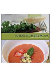 Fusion with Bistro 430