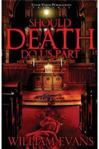 Should Death Do Us Part