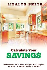 Calculate Your Savings