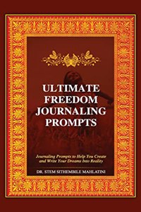 Ultimate Freedom Journaling Prompts