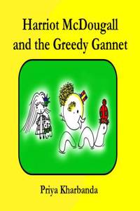 Harriot McDougall and the Greedy Gannet