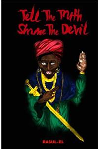 Tell the Truth, Shame the Devil