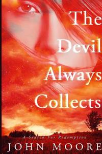 The Devil Always Collects: A Search for Redemption