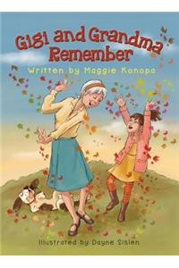 Gigi and Grandma Remember