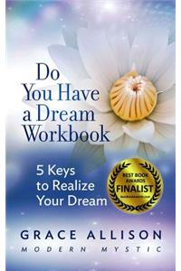 Do You Have a Dream Workbook