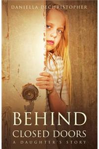 Behind Closed Doors