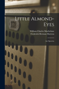 Little Almond-Eyes