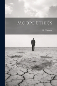 Moore Ethics