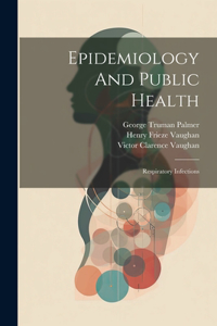 Epidemiology And Public Health