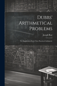 Dubbs' Arithmetical Problems