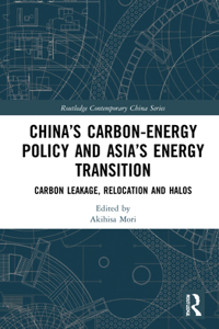 China’s Carbon-Energy Policy and Asia’s Energy Transition