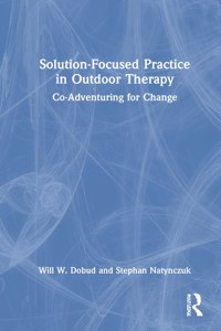 Solution-Focused Practice in Outdoor Therapy