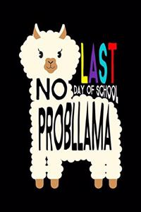 Last Day Of School No Probllama