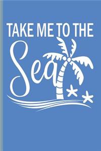 Take Me to the Sea