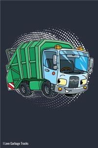 I Love Garbage Trucks