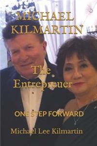 MICHAEL KILMARTIN The Entrepreuer