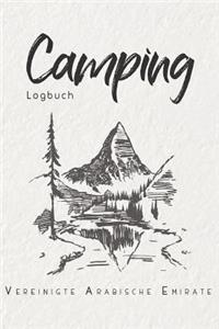 Camping Logbuch Vereinigte Arabische Emirate: 6x9 Reise Journal I Tagebuch für Camper und Zelt Fans I Wohnmobil Notizbuch I Travel Journal