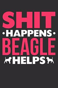 Shit Happens Beagle Helps