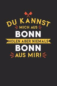 Du Kannst Mich Aus Bonn Holen Aber Niemals Bonn Aus Mir!