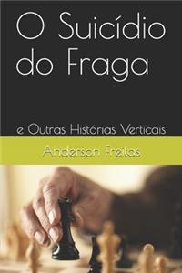 O Suicídio do Fraga