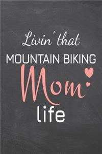 Livin' that Mountain Biking Mom Life