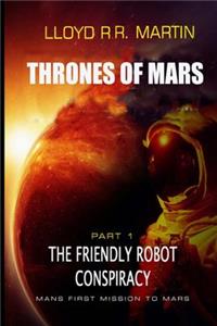 The Friendly Robot Conspiracy