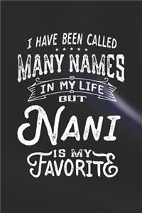 I Have Been Called Many Names in Life But Nani Is My Favorite