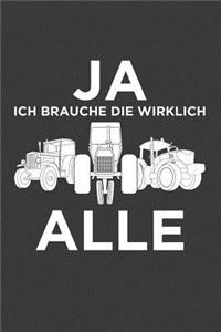 Ja ich brauch die wirklich alle