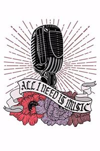 All I Need is Music
