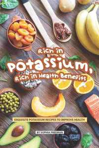 Rich in Potassium, Rich in Health Benefits