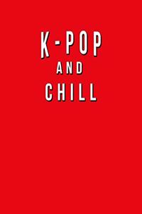 K Pop And Chill
