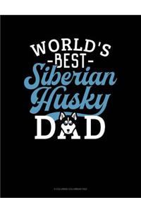 World's Best Siberian Husky Dad
