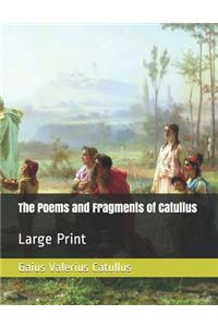 The Poems and Fragments of Catullus