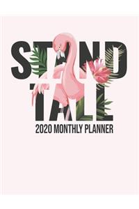 Stand Tall 2020 Monthly Planner