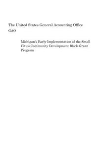 Michigan's Early Implementation of the Small Cities Community Development Block Grant Program