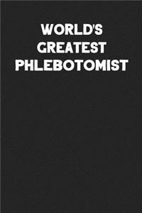 World's Greatest Phlebotomist