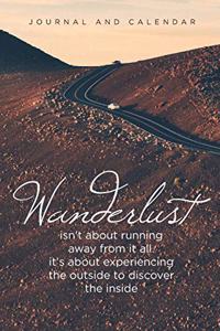 Wanderlust Isn't about Running Away from It All. It's about Experiencing the Outside to Discover the Inside