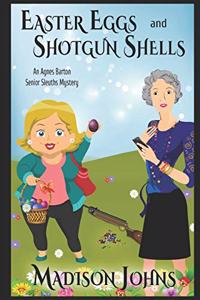 Easter Eggs and Shotgun Shells (Large Print)