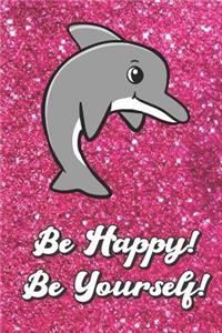 Be Happy Be Yourself