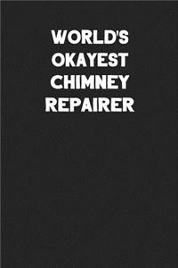 World's Okayest Chimney Repairer