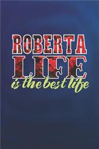 Roberta Life Is The Best Life