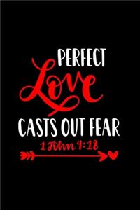 Perfect Love Casts Out Fear