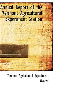 Annual Report of the Vermont Agricultural Experiment Station