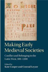 Making Early Medieval Societies