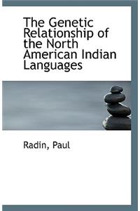 The Genetic Relationship of the North American Indian Languages