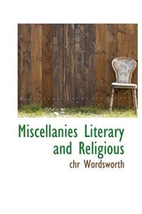 Miscellanies Literary and Religious