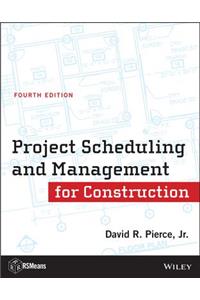 Project Scheduling and Management for Construction