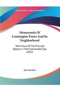 Memoranda Of Leamington Priors And Its Neighborhood