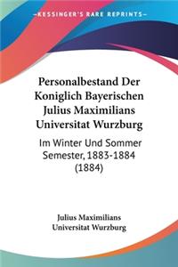 Personalbestand Der Koniglich Bayerischen Julius Maximilians Universitat Wurzburg