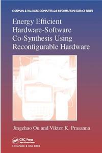 Energy Efficient Hardware-Software Co-Synthesis Using Reconfigurable Hardware